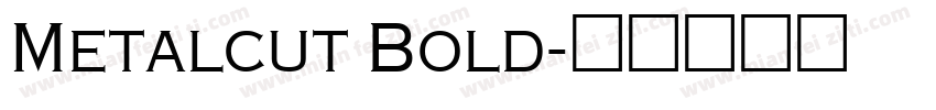 Metalcut Bold字体转换